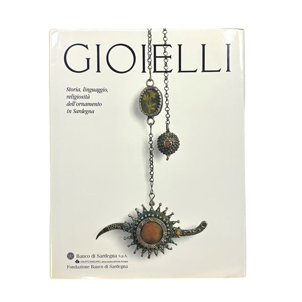 AA. VV. - Jewelry. History, language, and religious significance of ornamentation in Sardinia.