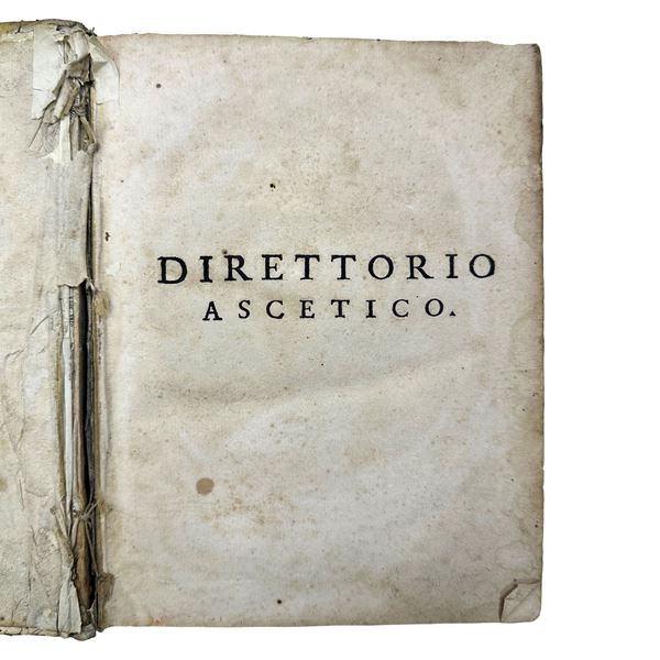 Giovanni Battista Scaramelli - Direttorio Ascetico in cui s'insegna il modo di condurre le Anime per le vie ordinarie della Grazia alla perfezione cristiana, indirizzato a' Direttorei delle anime - Tomo I e II