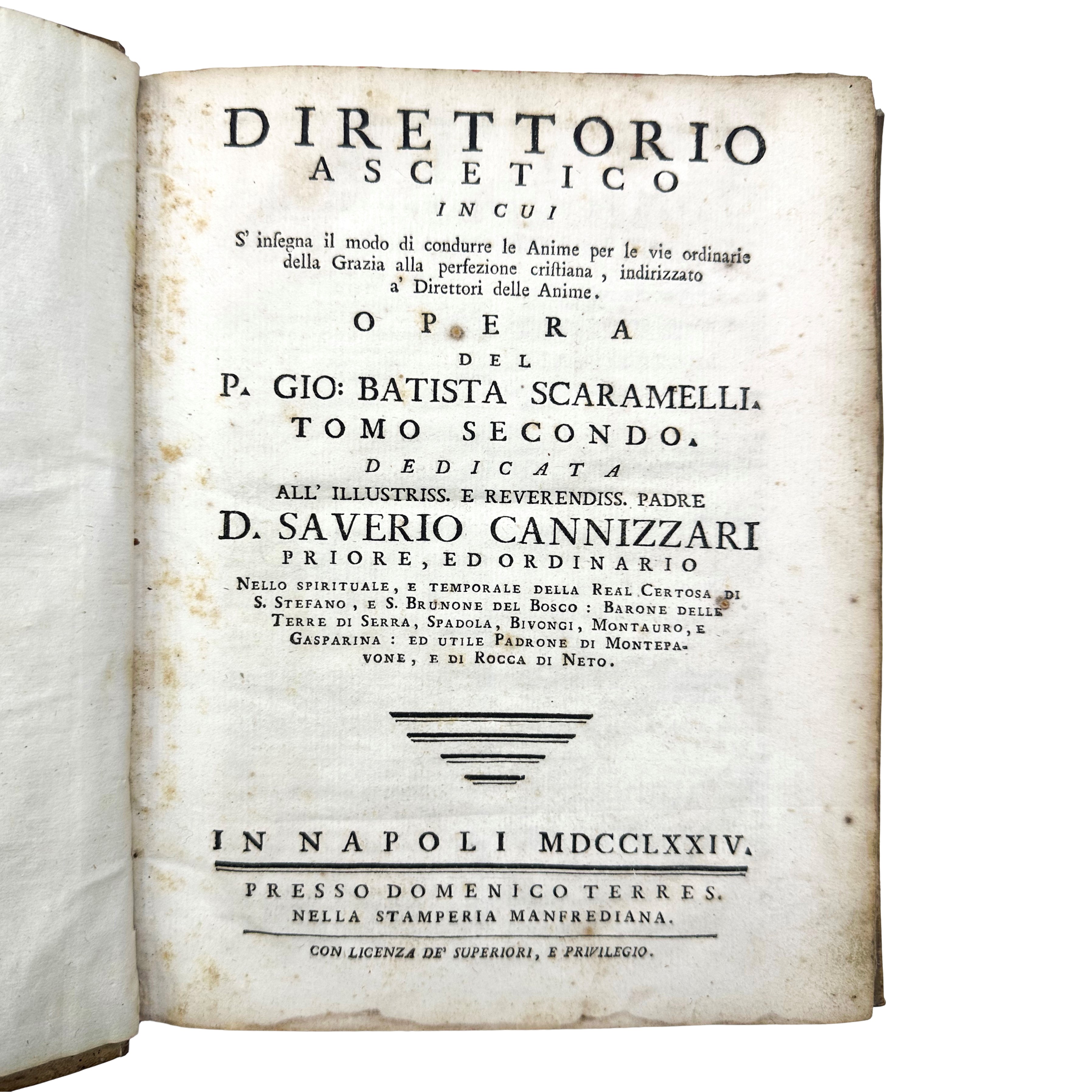 Giovanni Battista Scaramelli - Direttorio Ascetico in cui s'insegna il modo di condurre le Anime ...