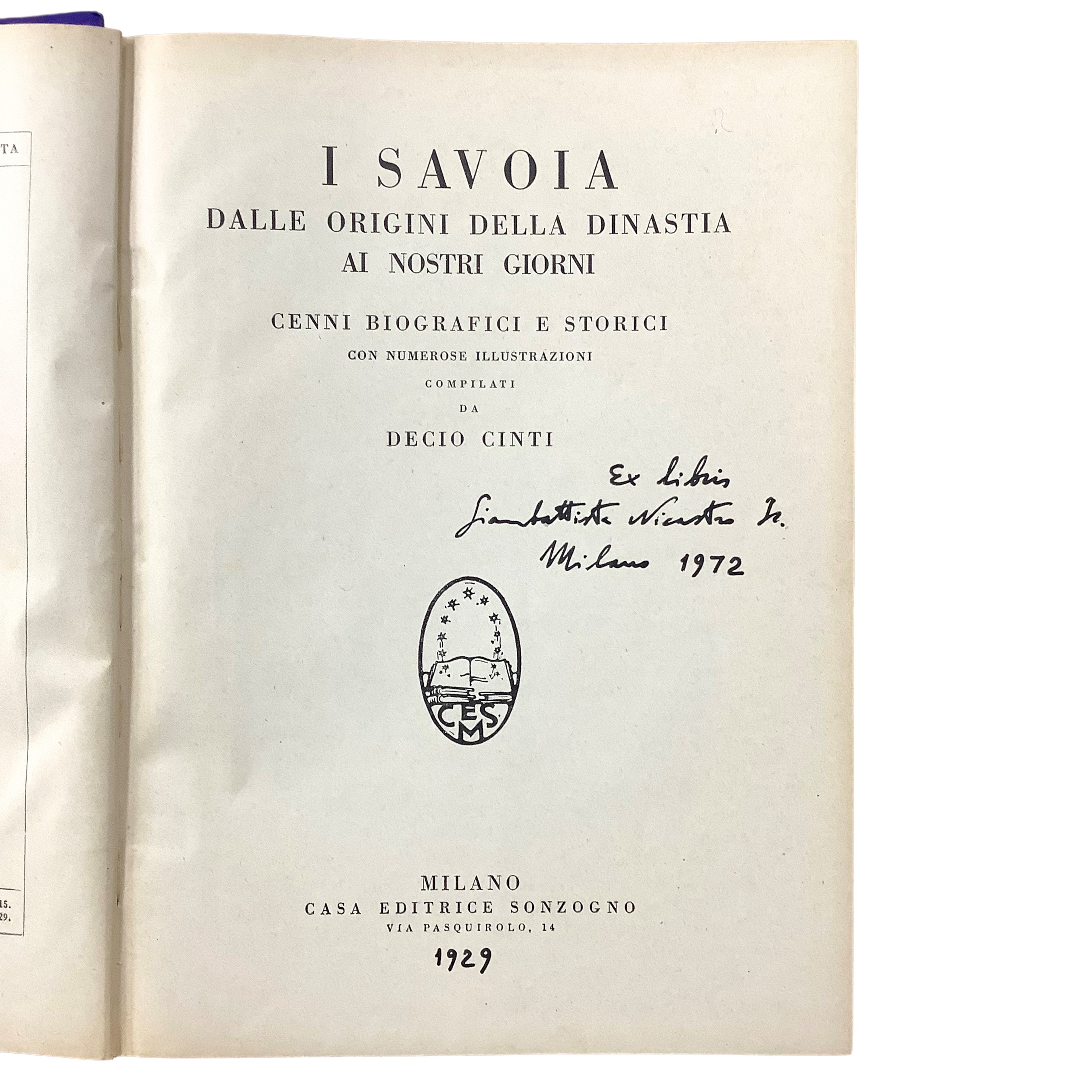 Decio Cinti - I Savoia. Dalle origini della dinastia ai nostri giorni