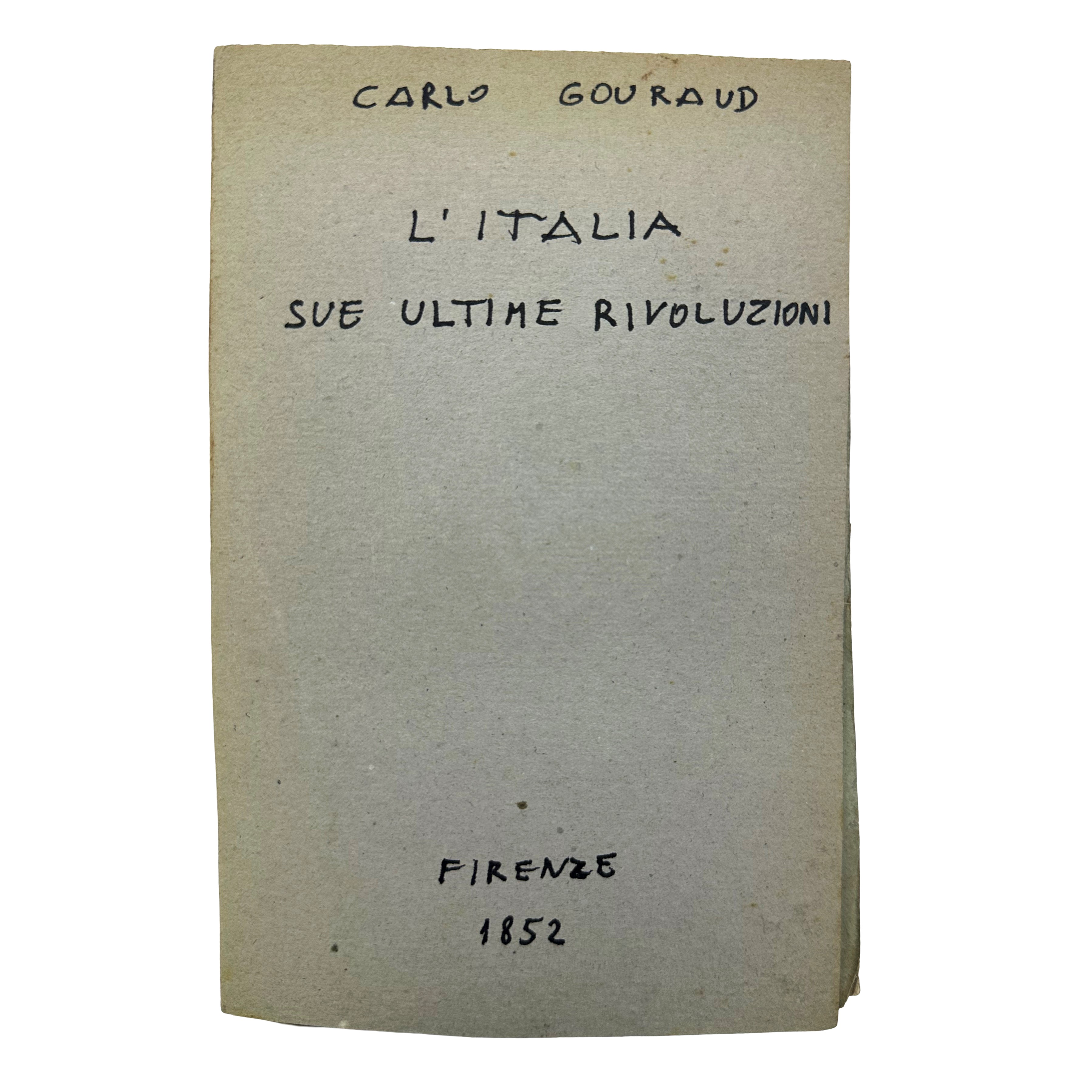 Carlo Gouraud, L’Italia. Sue ultime Rivoluzioni e suo stato presente