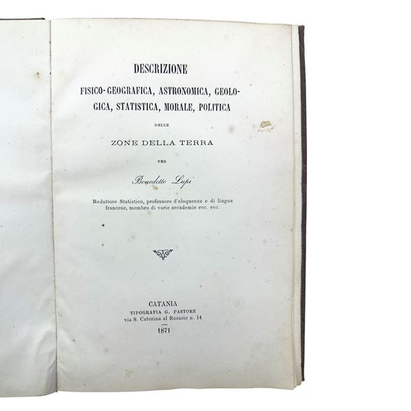 Descrizione Fisico-Geografica, Astornomica, Geologica, Statistica, Morale, Politica delle zone della Terra per Benedetto Lupi