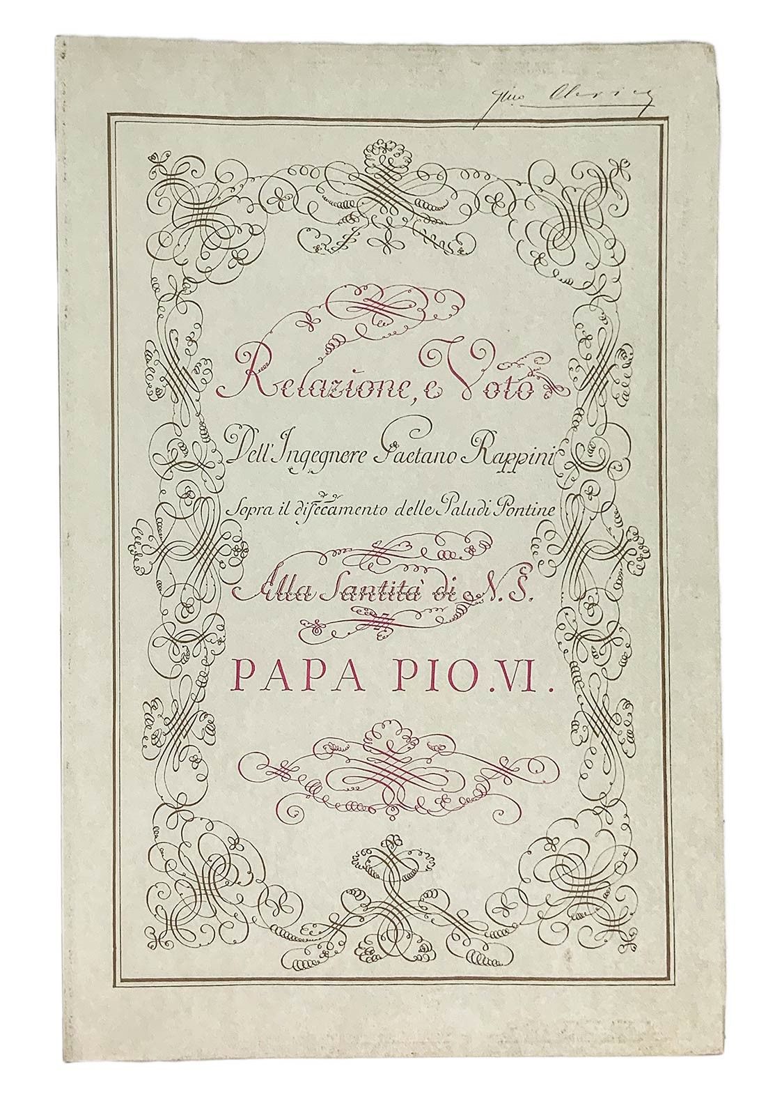 Relazione e Voto dell’ingegnere Gaetano Rappini sopra il disseccamento delle Paludi Pontine alla ...